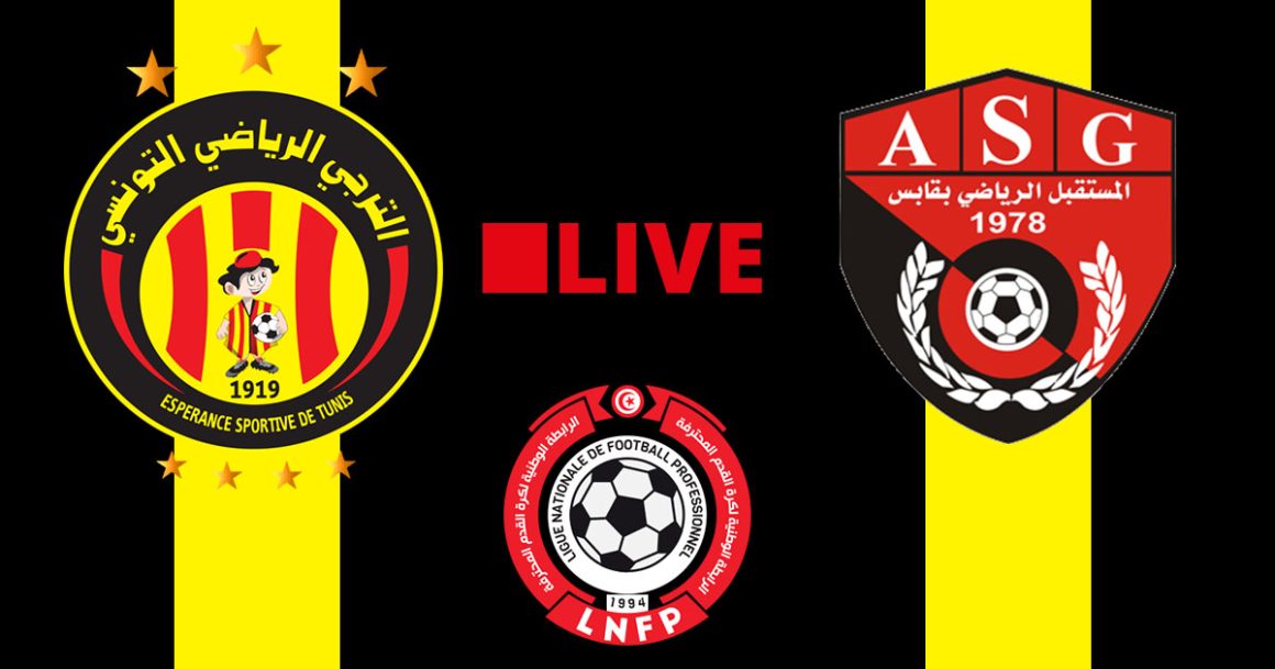 Espérance Tunis vs Gabès en live streaming : Championnat de Tunisie