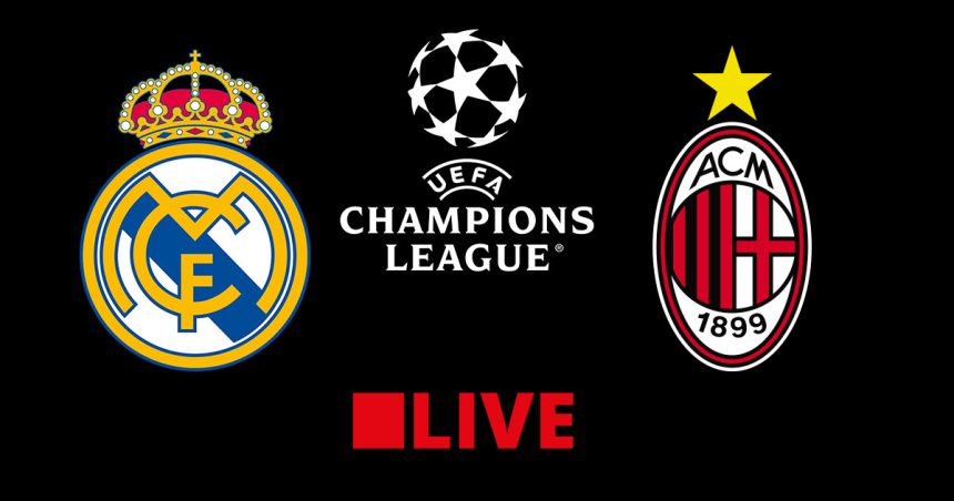 Real Madrid vs AC Milan en live streaming : Ligue des Champions