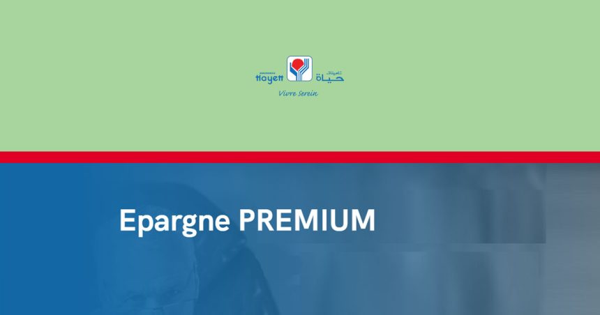 Les Assurances Hayett présente son Epargne Premium