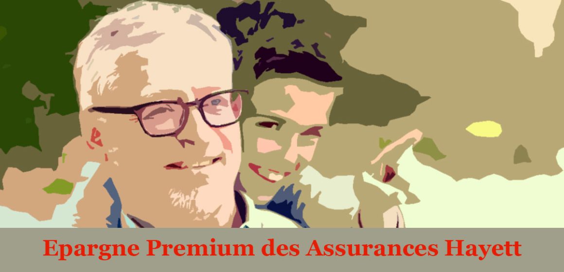 Epargne Premium : un produit sécurisé et avantageux des Assurances Hayett