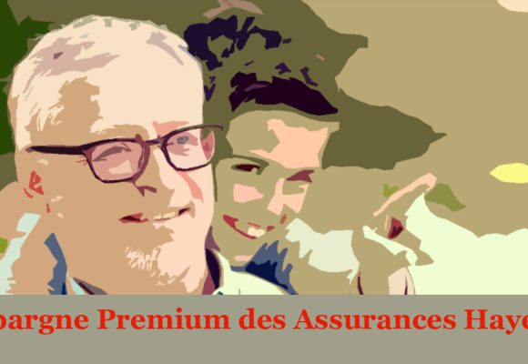 Epargne Premium : un produit sécurisé et avantageux des Assurances Hayett