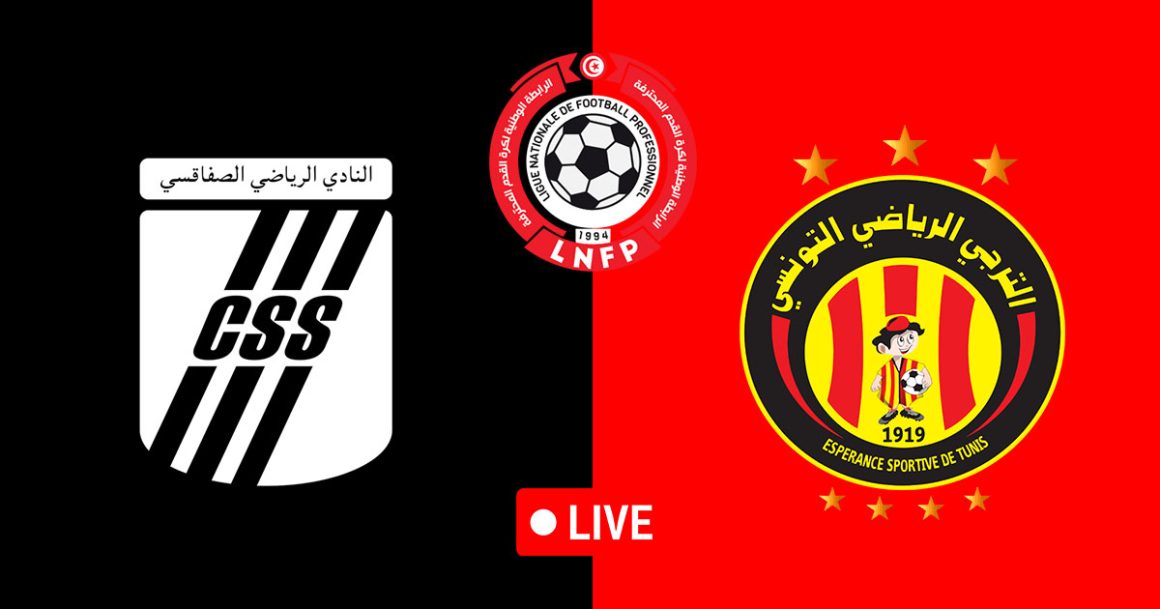 CS Sfaxien vs Espérance Tunis en live streaming: Championnat de Tunisie