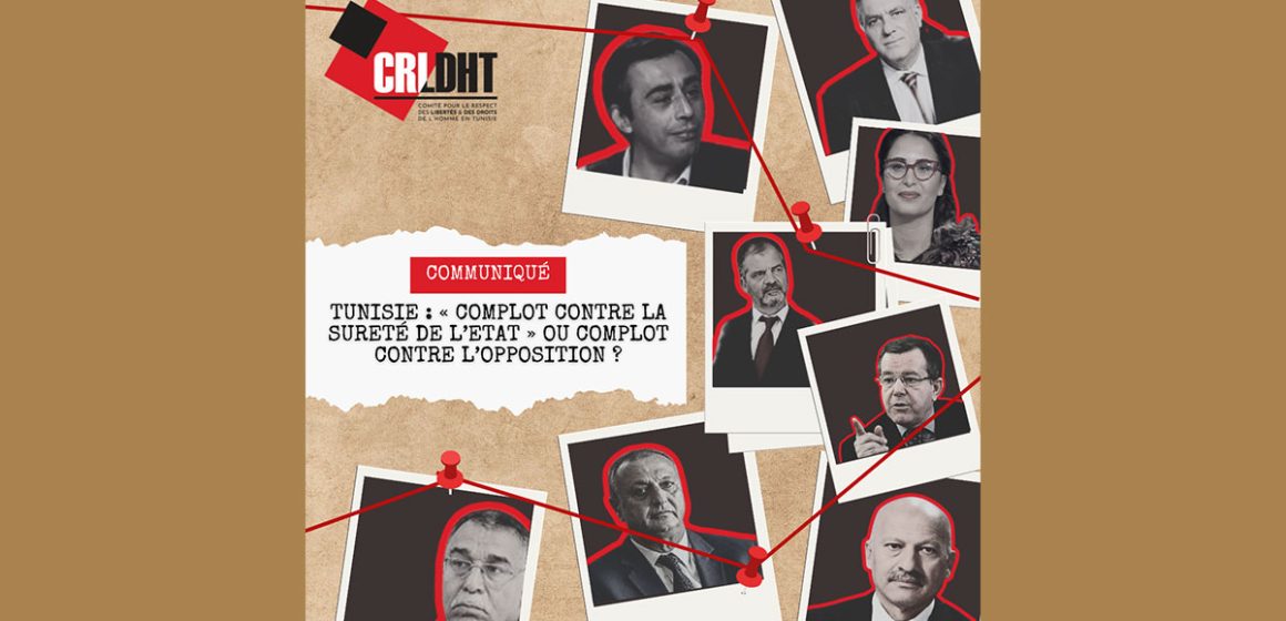 Tunisie : le CRLDHT dénonce un «complot contre l’opposition» 