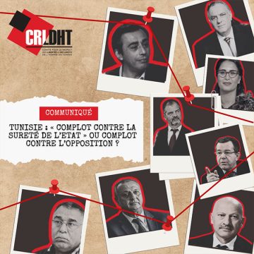 Tunisie : le CRLDHT dénonce un «complot contre l’opposition» 