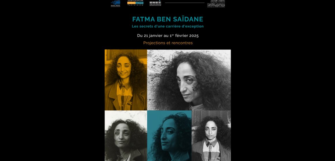 Fatma Ben Saïdane : Les secrets d’une carrière d’exception (Cinémathèque tunisienne)