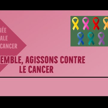 Journée mondiale contre le cancer : Programme de sensibilisation à la Cité des Sciences