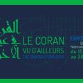 Exposition à la Bibliothèque nationale : « Le Coran vu d’ailleurs »