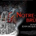 Projection du film « Notre-Dame brûle », le 7 janvier à l’IFT (Bande-annonce)