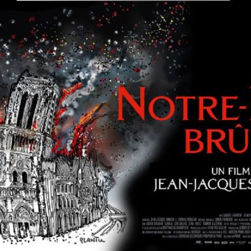 Projection du film « Notre-Dame brûle », le 7 janvier à l’IFT (Bande-annonce)