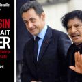 Un livre dévoile les dessous de l’affaire Sarkozy-Kadhafi