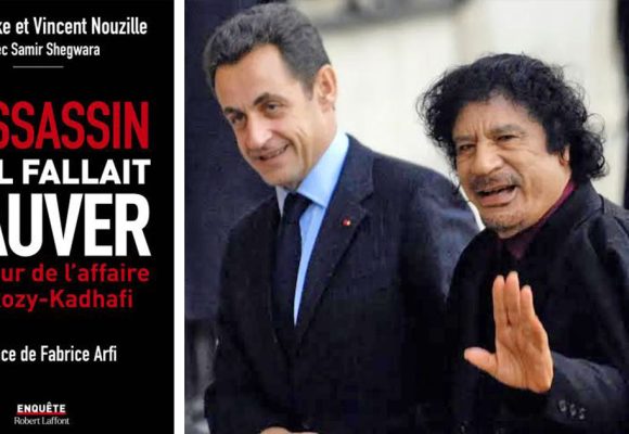 Un livre dévoile les dessous de l’affaire Sarkozy-Kadhafi