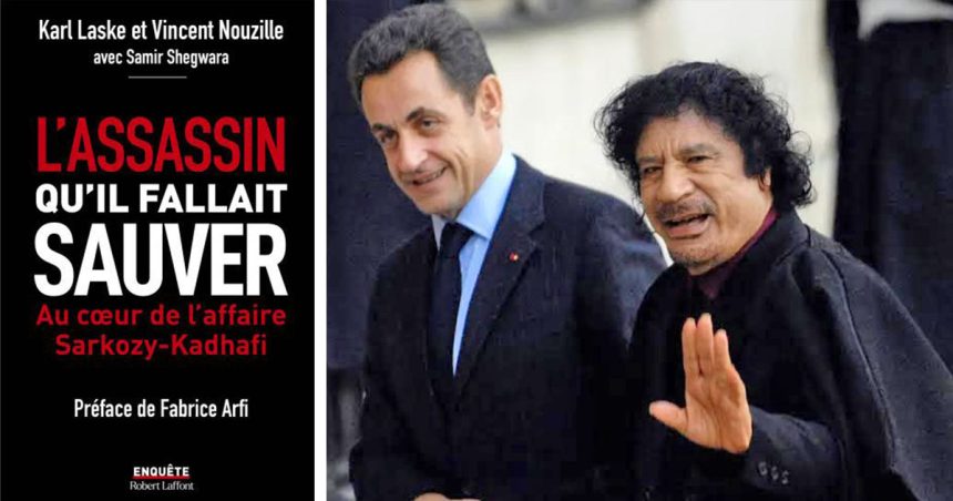 Un livre dévoile les dessous de l’affaire Sarkozy-Kadhafi