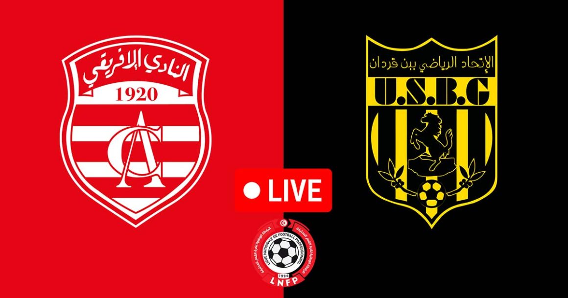 Club Africain vs Ben Guerdane en live streaming : Championnat de Tunisie