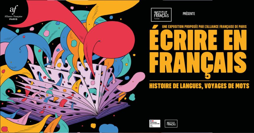 Expo à l’IFT | «Écrire en français – Histoires de langues, voyages de mots»