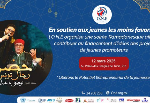 Tunisie | ONE : Soirée ramadanesque pour soutenir les jeunes entrepreneurs