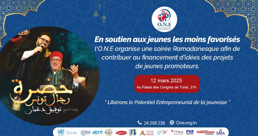 Tunisie | ONE : Soirée ramadanesque pour soutenir les jeunes entrepreneurs