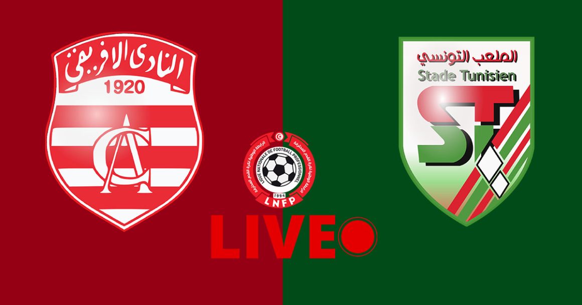 Club Africain vs Stade Tunisien en live streaming : Championnat de Tunisie