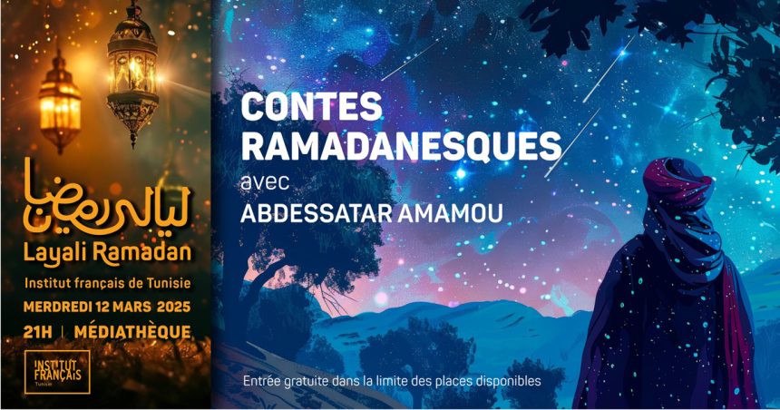 Layali Ramadan | Une soirée de contes magiques à l’IFT avec Abdessatar Amamou