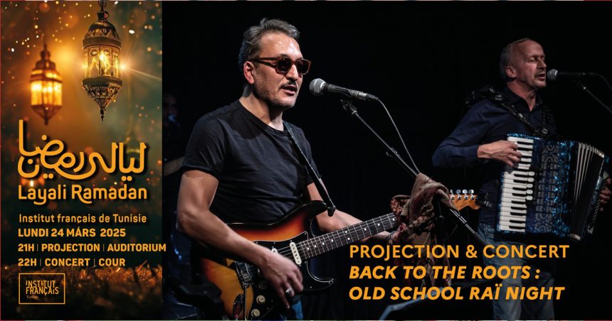 Tunis | IFT : « Back to the roots : old school Raï night»