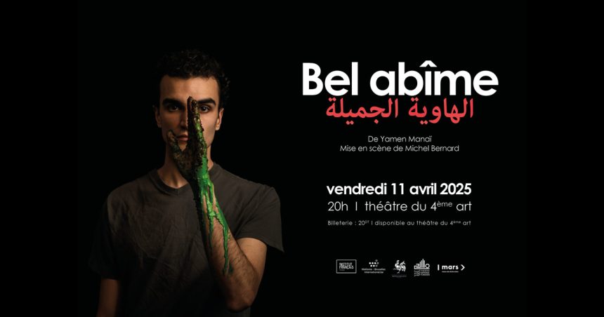 « Bel abîme », le roman de Yamen Manaï prend vie sur scène au 4ème Art
