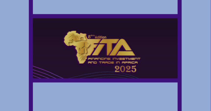 Fita2025 pour impulser la transformation de l’Afrique