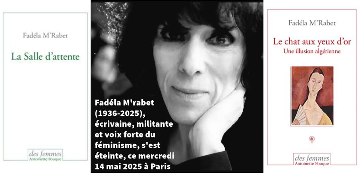 Fadéla M’Rabet, pionnière du féminisme algérien, s’éteint à 90 ans