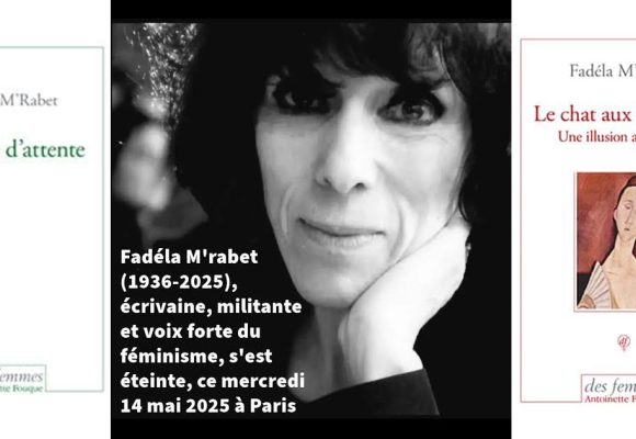 Fadéla M’Rabet, pionnière du féminisme algérien, s’éteint à 90 ans