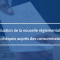 Enquête │ Les ratés de la nouvelle réglementation sur les chèques