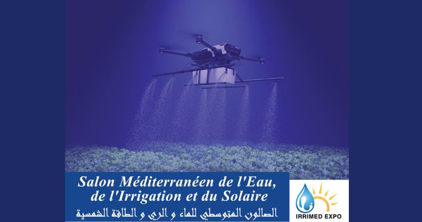 Le salon de l’eau et de l’énergie, Irrimed Expo, du 17 au 20 juin à Tunis