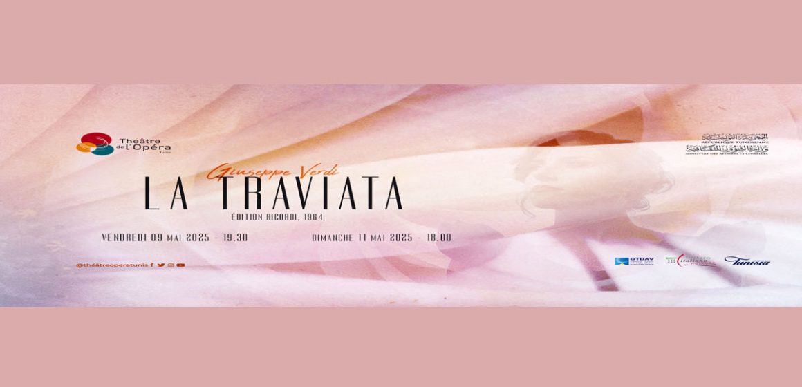 ‘‘La Traviata’’ à l’Opéra de Tunis│ Un ambitieux projet artistique et éducatif