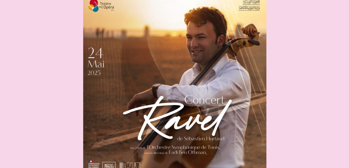 Concert Ravel de Sebastien Hurtaud au Théâtre de l’Opéra de Tunis