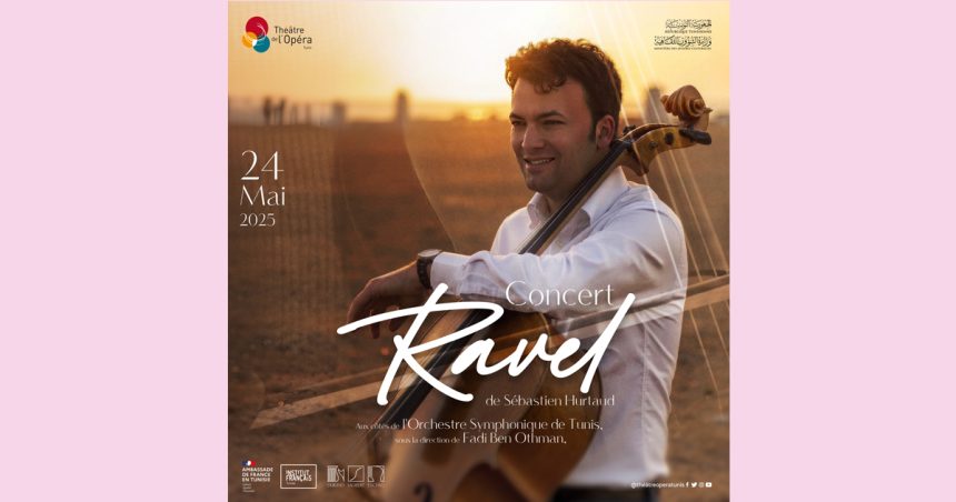 Concert Ravel de Sebastien Hurtaud au Théâtre de l’Opéra de Tunis