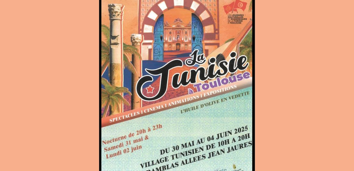 Toulouse accueille la culture tunisienne du 30 mai au 4 juin