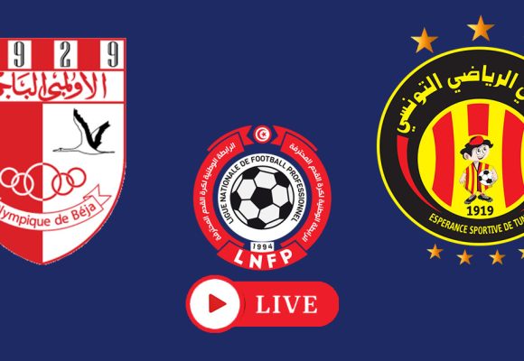 Béja vs Espérance en live streaming : Championnat de Tunisie