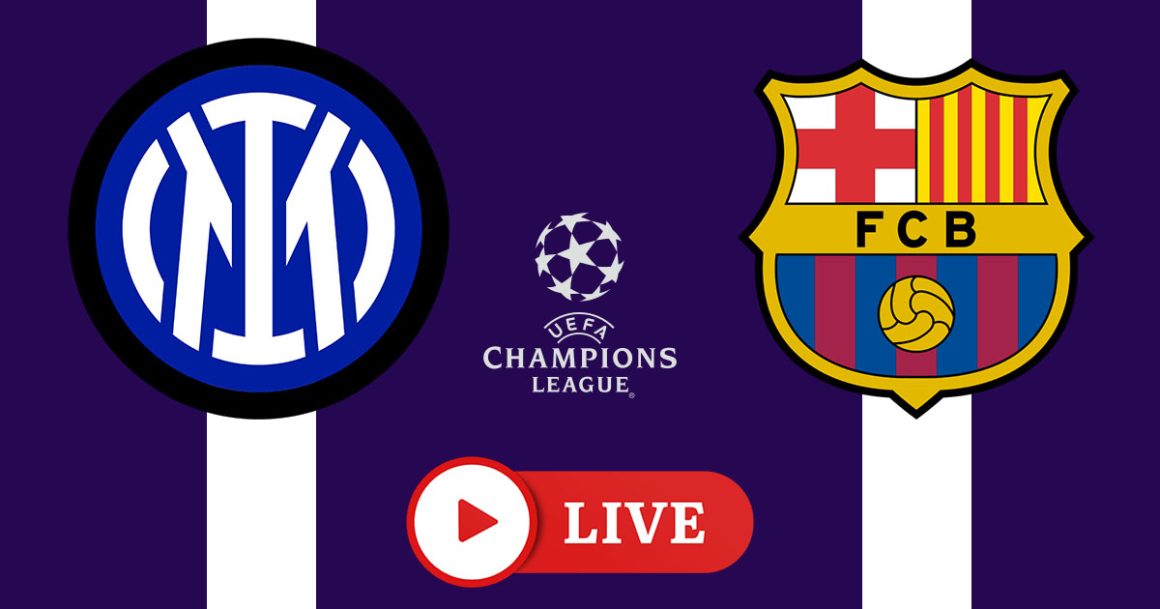 Inter Barça en live streaming : Demi Finale retour Ligue des Champions