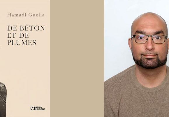 Hamadi Guella │ Mémoire d’exil et poésie du quotidien