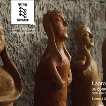 ‘‘Laaroussa Quartet’’ de Selma et Sofiane Ouissi au Festival d’Avignon