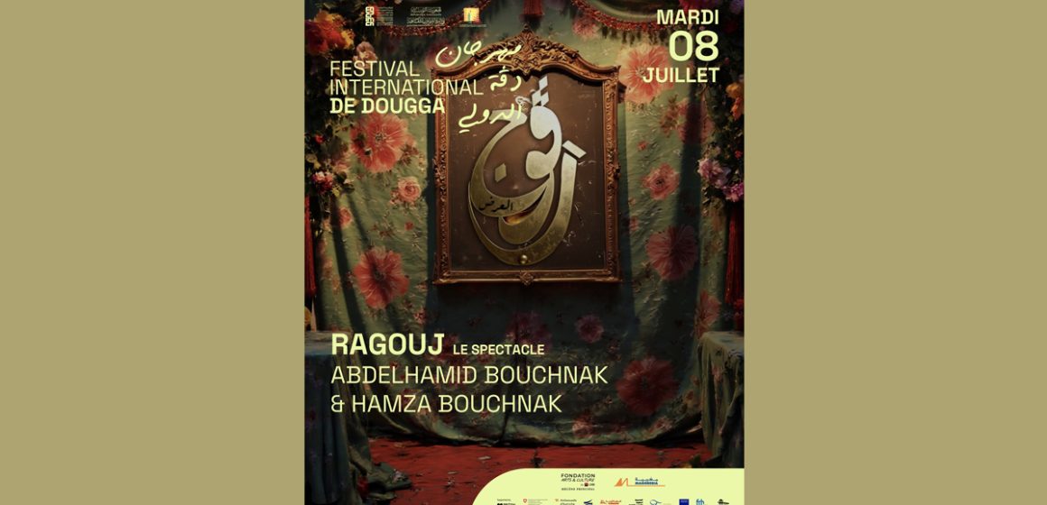Ragouj, le spectacle,  au Festival international de Dougga