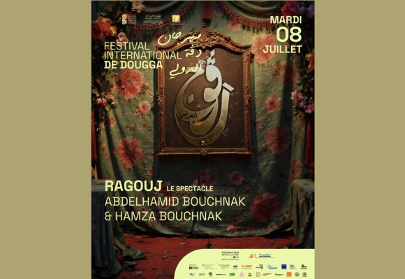 Ragouj, le spectacle,  au Festival international de Dougga