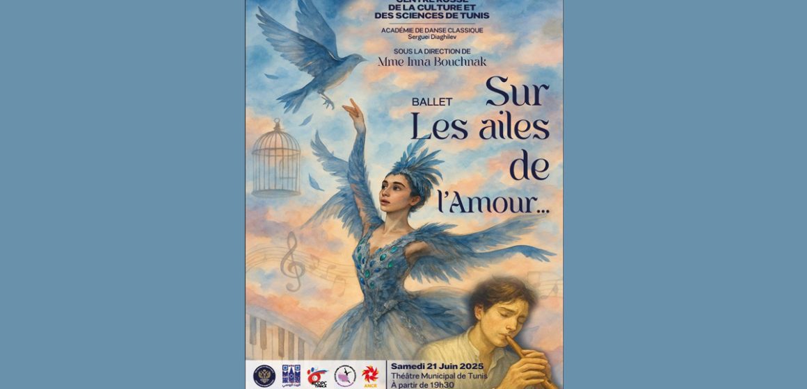 « Sur les ailes de l’amour » le 21 juin au Théâtre municipal de Tunis