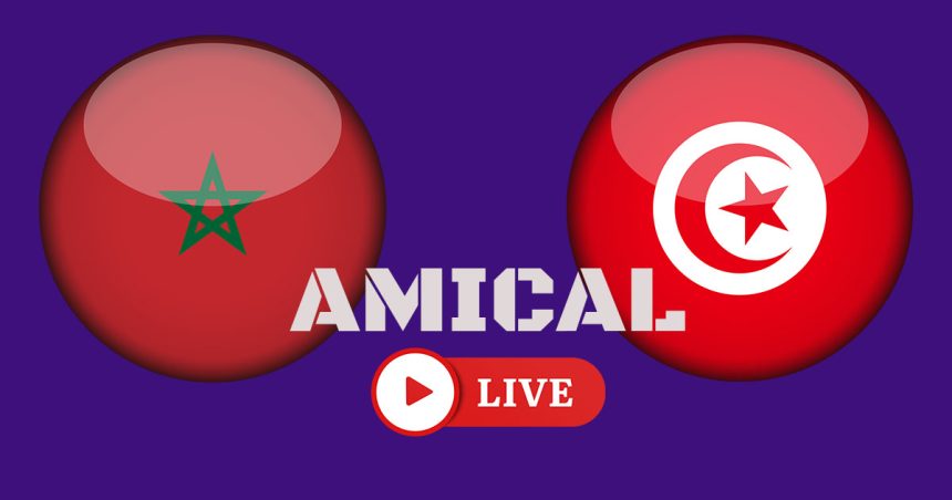 Tunisie vs Maroc en live streaming : match amical 2025