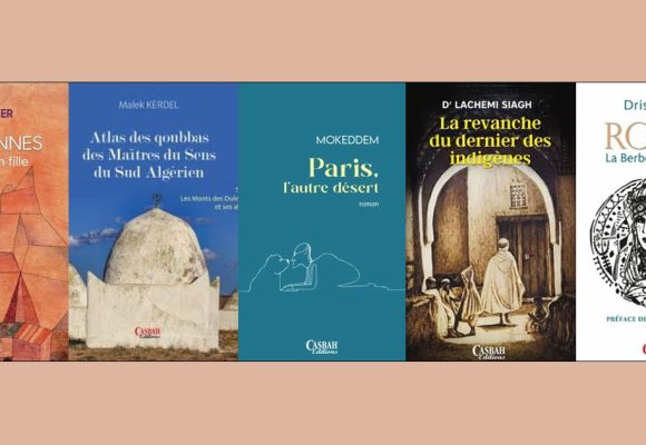 Cinq livres des éditions Casbah, cinq chemins d’Algérie