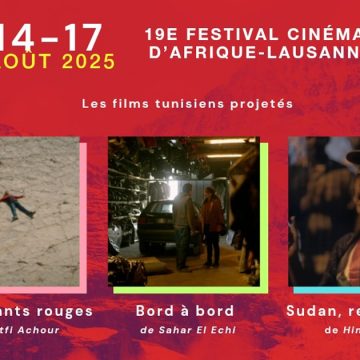 Suisse | Trois films tunisiens au Festival cinémas d’Afrique-Lausanne