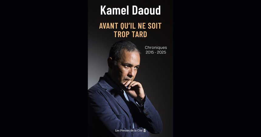 Kamel Daoud, le chroniqueur d’un double exil