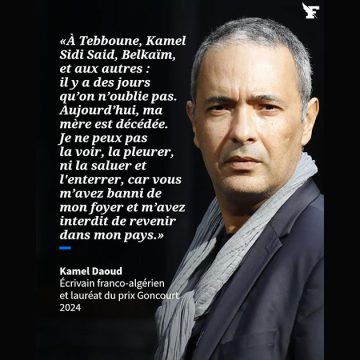 Algérie l Le cri exilé de Kamel Daoud à ceux qui volent son deuil