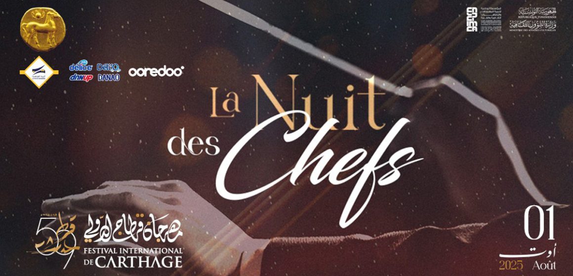 La Nuit des Chefs le 1er août 2025 au Festival de Carthage