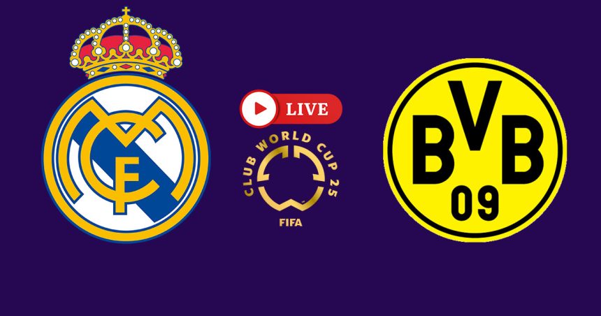 Real Madrid vs Dortmund en live streaming : Coupe du Monde des Clubs