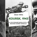 ‘‘Koursk 1943’’ | Le Lebensraum, précurseur des politiques occidentales en Ukraine et israélienne au Levant