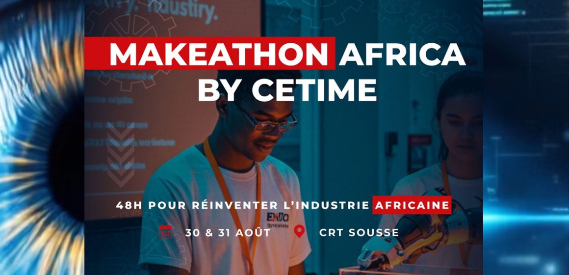 Makethon Africa pour créer l’industrie de demain
