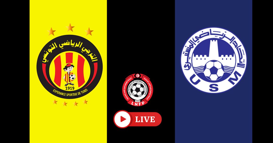 Espérance vs Monastir en live streaming : Championnat 2025-2026